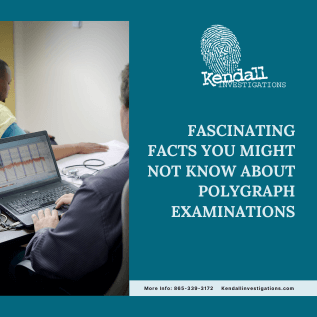 Fascinating Facts You Might Not Know About Polygraph Examinations